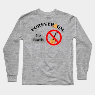 Forever GM - No Bards Long Sleeve T-Shirt